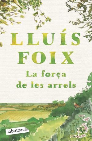 LA FORÇA DE LES ARRELS