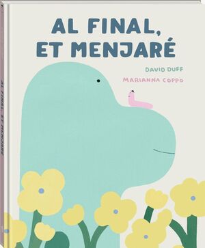 AL FINAL, ET MENJARÉ