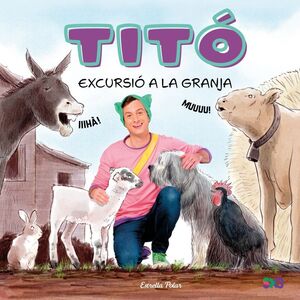 TITO. EXCURSIO A LA GRANJA