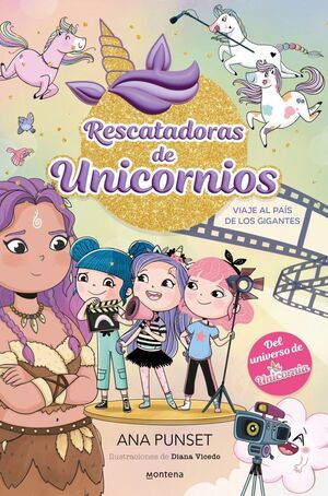 RESCATADORAS DE UNICORNIOS 10 - VIAJE AL PAÍS DE LOS GIGANTES
