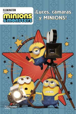 MINIONS AND MONSTERS ¡LUCES, CÁMARAS Y MINIONS!