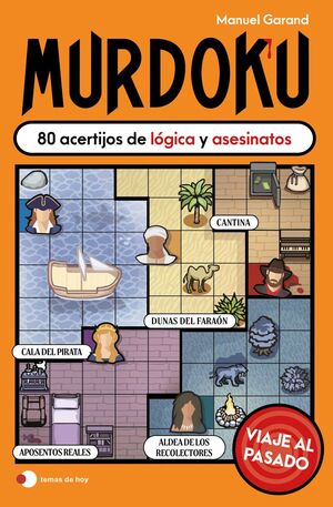 MURDOKU: 80 ACERTIJOS DE LÓGICA Y ASESINATOS