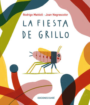LA FIESTA DEL GRILLO