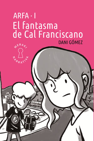 ARFA I. EL FANTASMA DE CAL FRANCISCANO