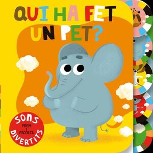 QUI HA FET UN PET?
