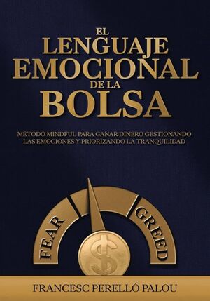 EL LENGUAJE EMOCIONAL DE LA BOLSA